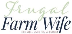 The Frugal Farm Wife